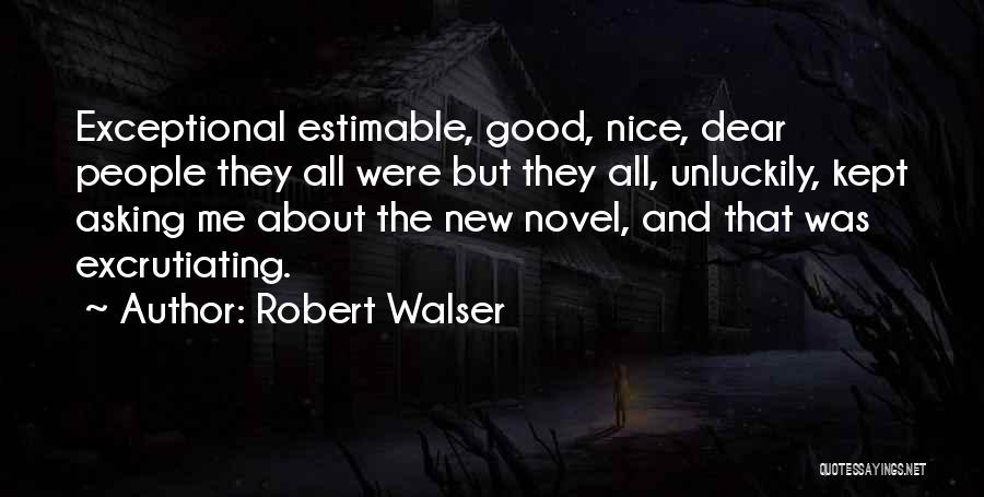 Robert Walser Quotes 1270303