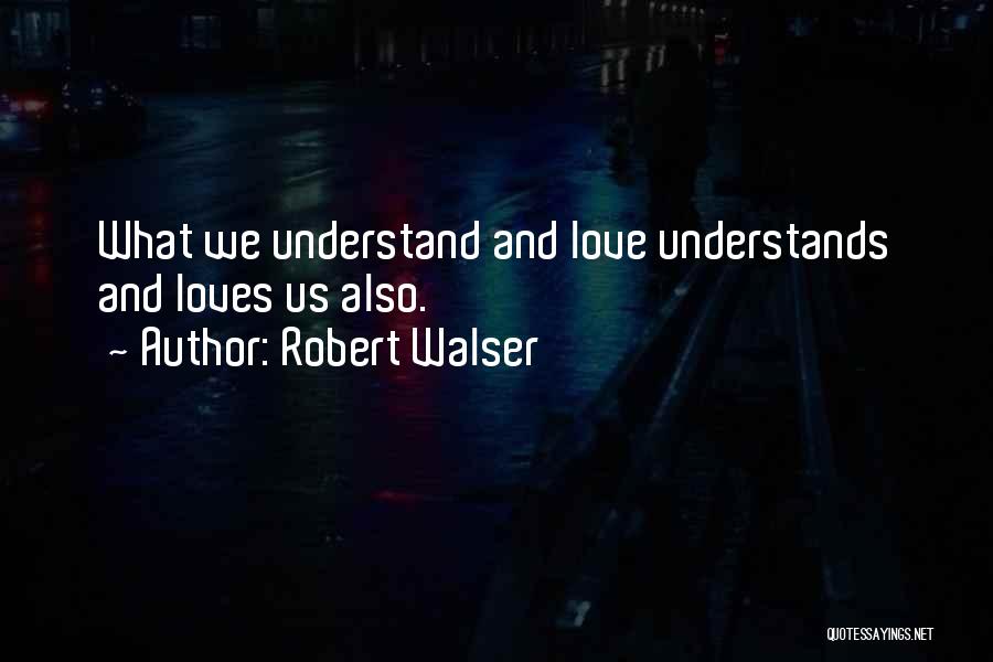 Robert Walser Quotes 1366857