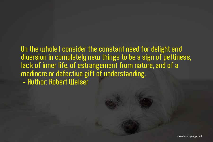 Robert Walser Quotes 1479250