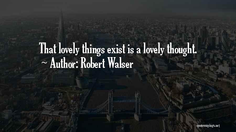 Robert Walser Quotes 1879491