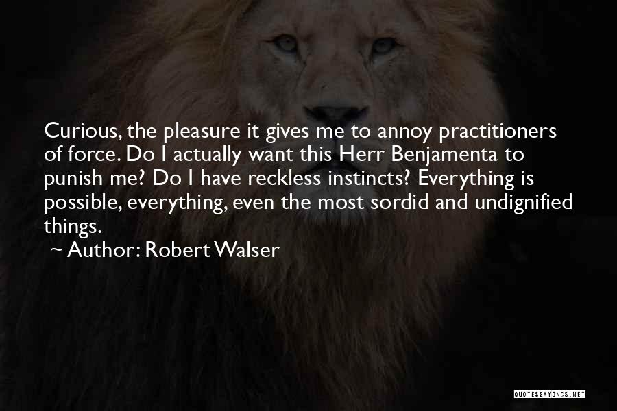 Robert Walser Quotes 1993485