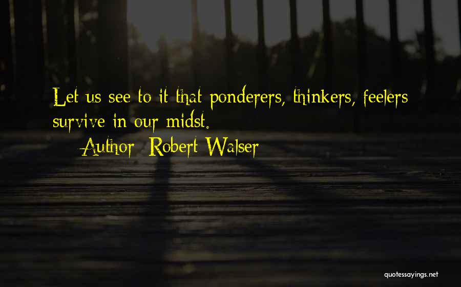 Robert Walser Quotes 2109146