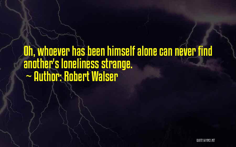 Robert Walser Quotes 692512