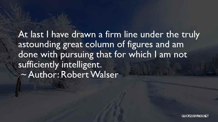 Robert Walser Quotes 815505