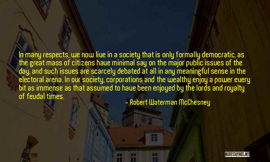 Robert Waterman McChesney Quotes 1340740