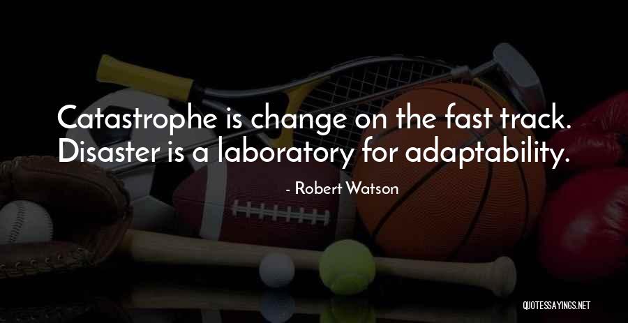 Robert Watson Quotes 2214934 Robert Watson Quotes 2214934
