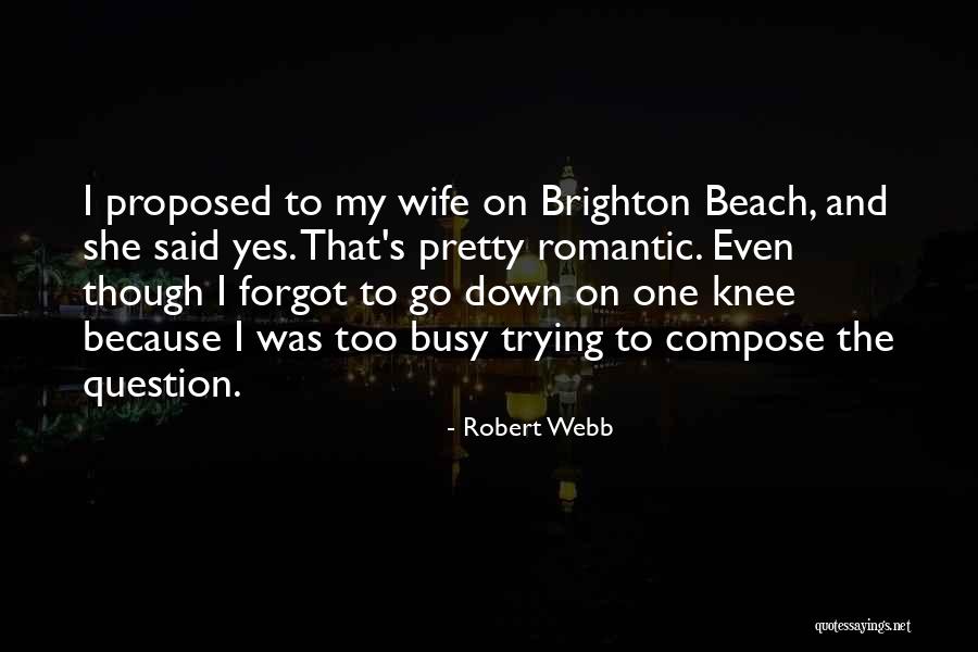 Robert Webb Quotes 1233798