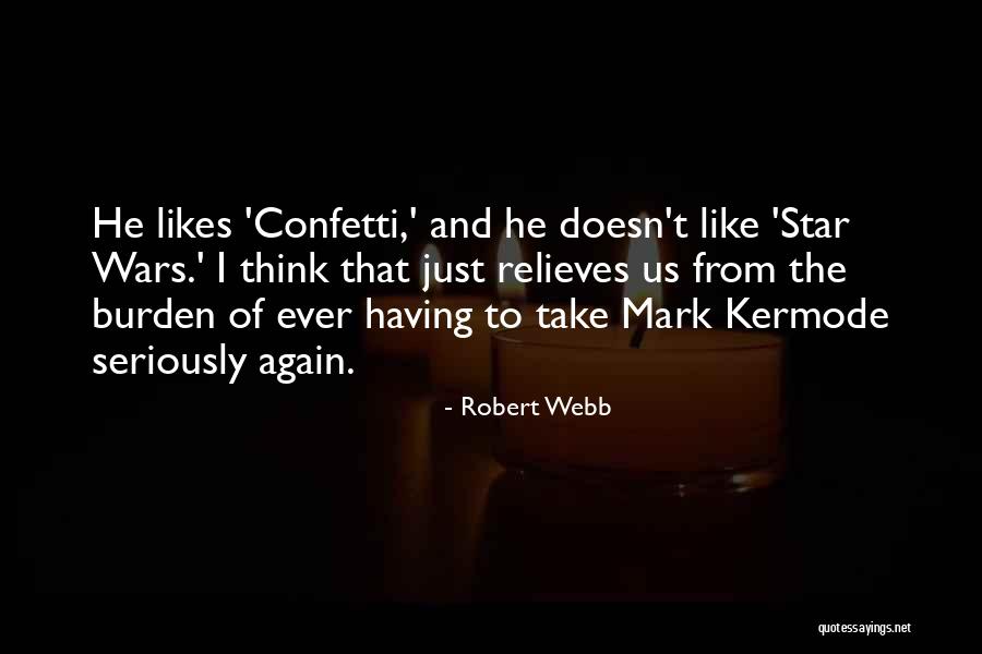 Robert Webb Quotes 1514940