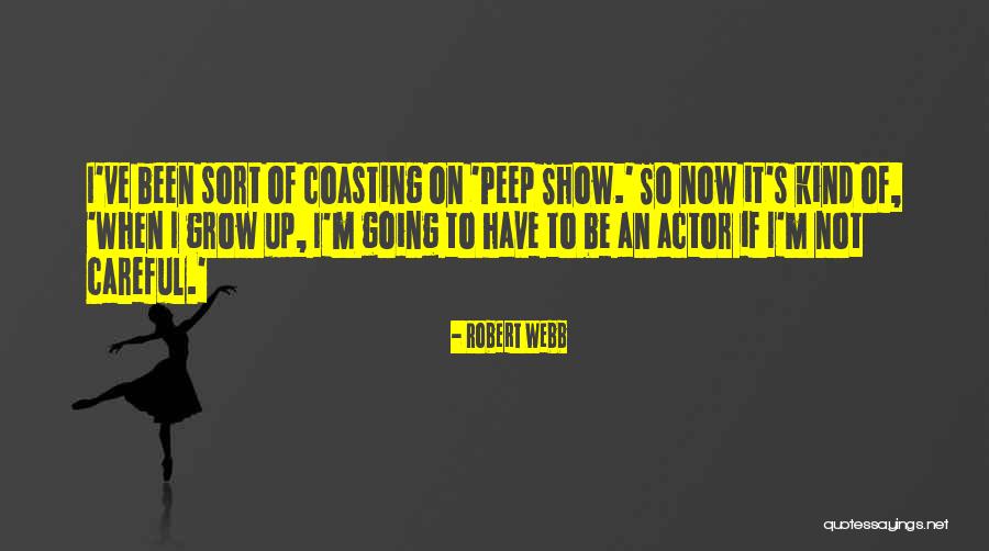 Robert Webb Quotes 1885073