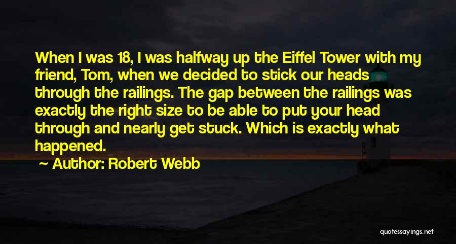 Robert Webb Quotes 2160845
