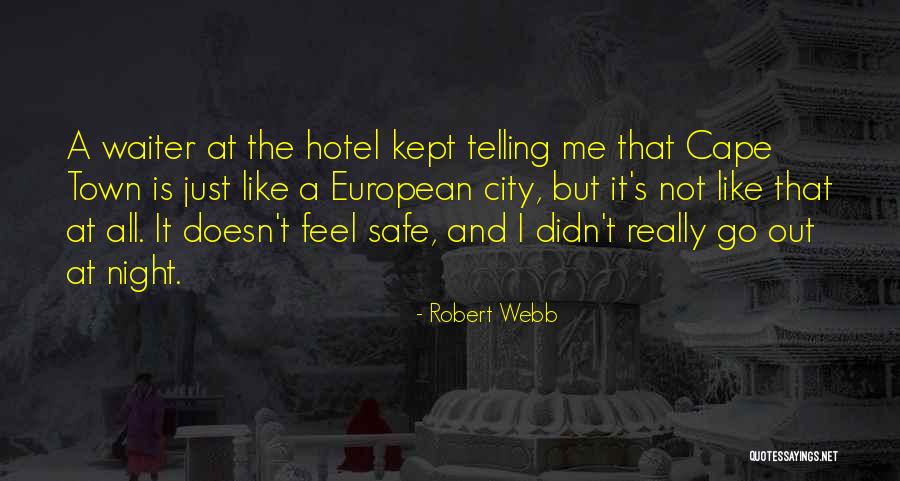 Robert Webb Quotes 443769