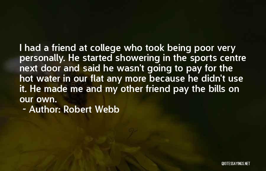 Robert Webb Quotes 736742