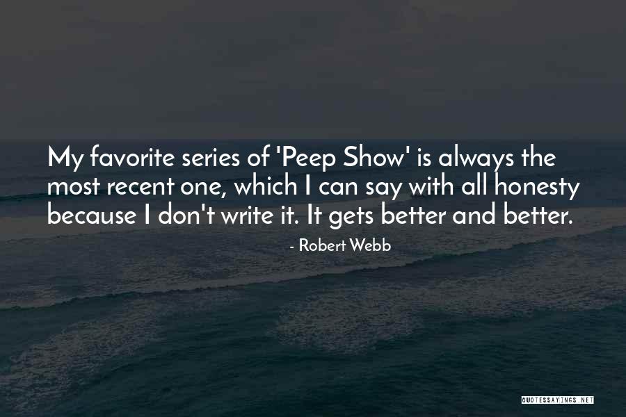 Robert Webb Quotes 751368