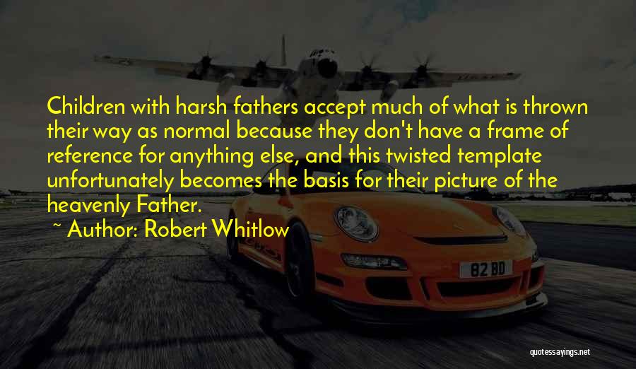 Robert Whitlow Quotes 674925