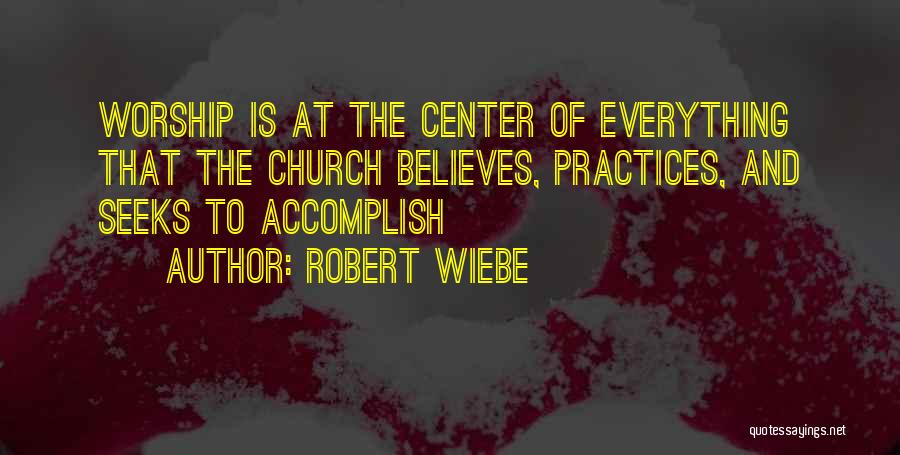 Robert Wiebe Quotes 1943326