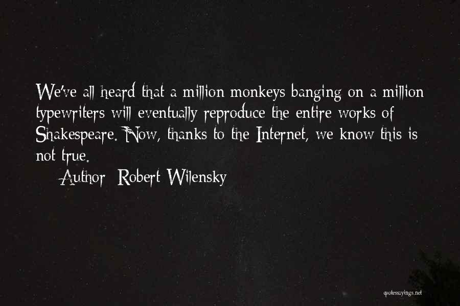 Robert Wilensky Quotes 467557