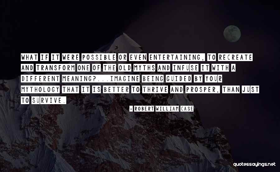Robert William Case Quotes 666060 Robert William Case Quotes 666060