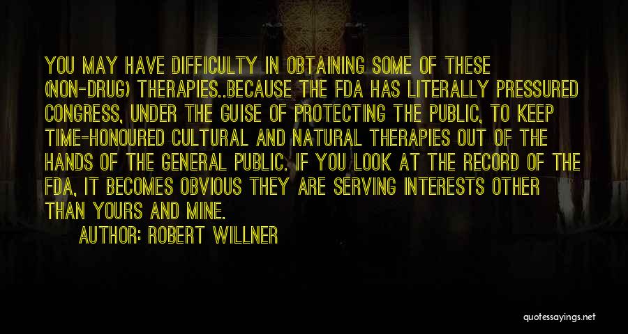 Robert Willner Quotes 1578831