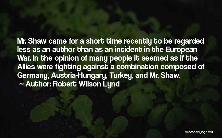 Robert Wilson Lynd Quotes 1051554