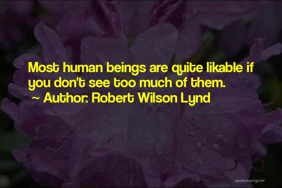 Robert Wilson Lynd Quotes 2120691