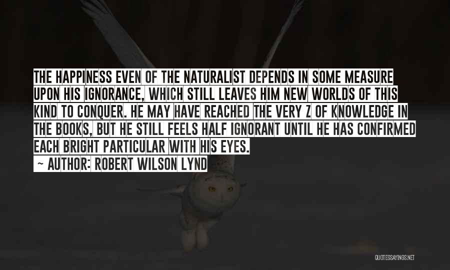 Robert Wilson Lynd Quotes 2138494