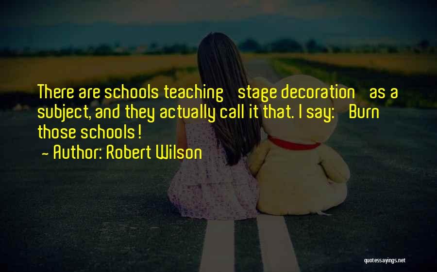 Robert Wilson Quotes 1295880