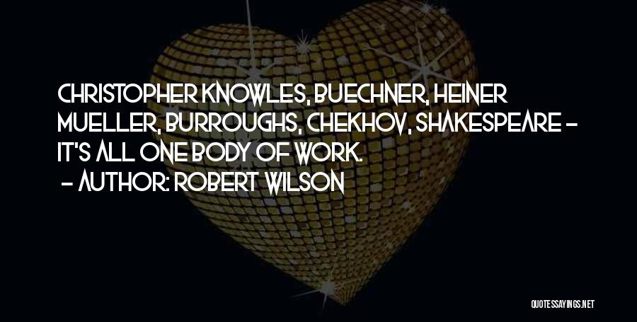 Robert Wilson Quotes 1454993