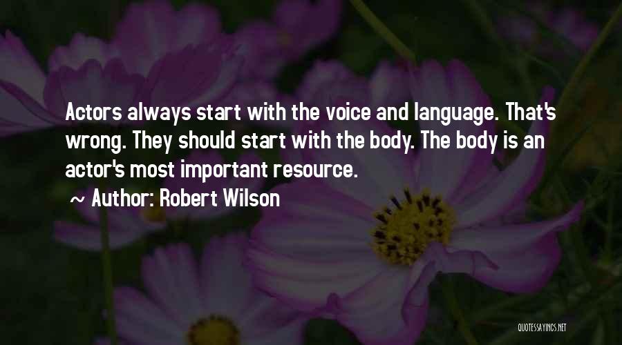 Robert Wilson Quotes 279951