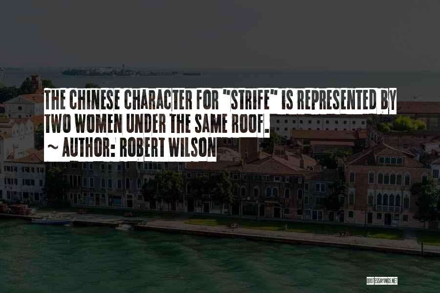 Robert Wilson Quotes 527209