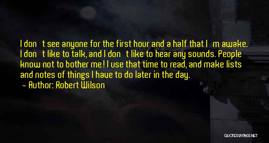 Robert Wilson Quotes 857692