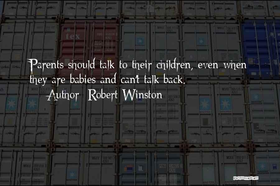 Robert Winston Quotes 1047334