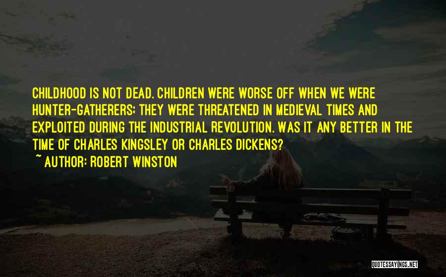 Robert Winston Quotes 1999479