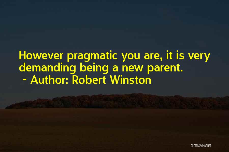 Robert Winston Quotes 2127399