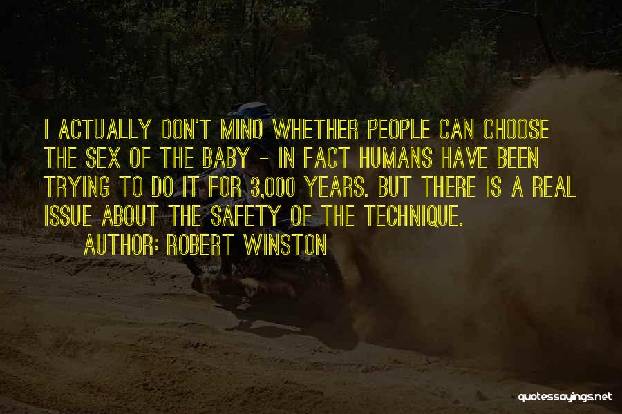 Robert Winston Quotes 675291