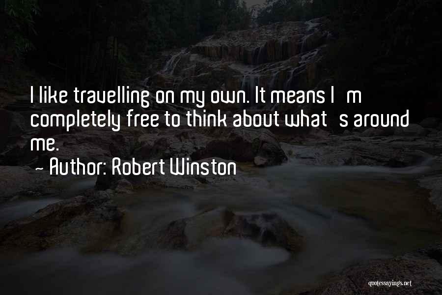 Robert Winston Quotes 776350