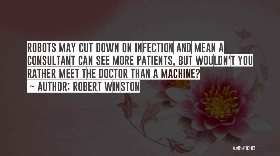 Robert Winston Quotes 801564