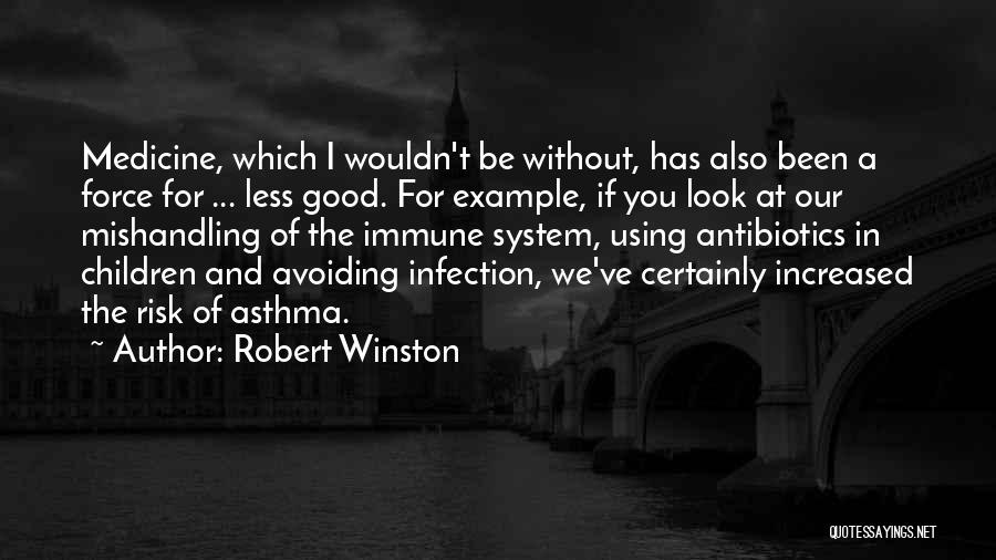 Robert Winston Quotes 859776