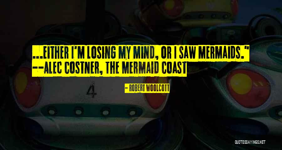 Robert Woolcott Quotes 979599 Robert Woolcott Quotes 979599