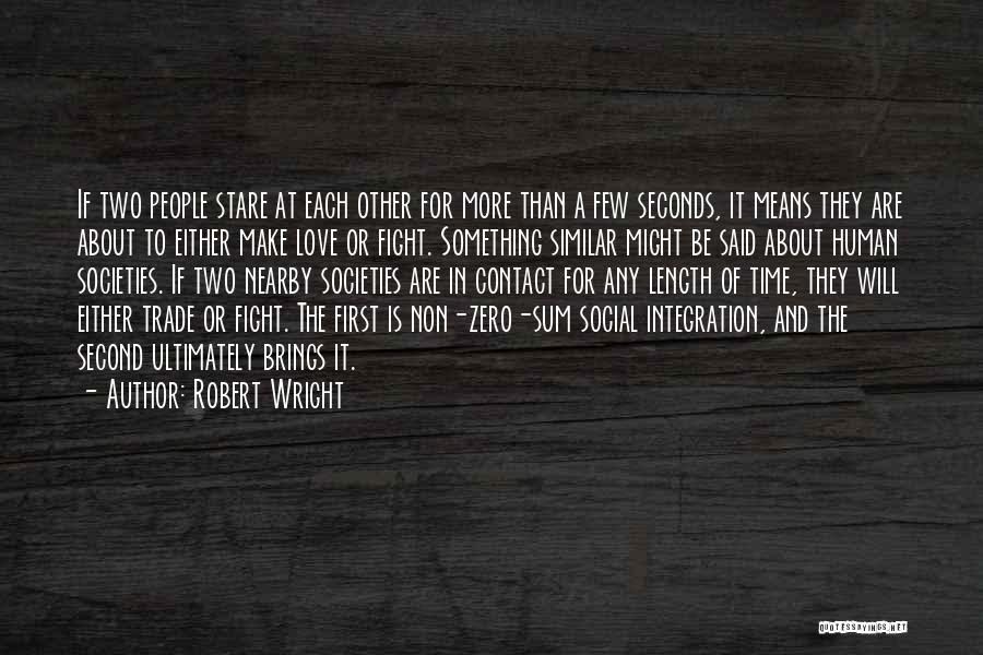 Robert Wright Quotes 1301481