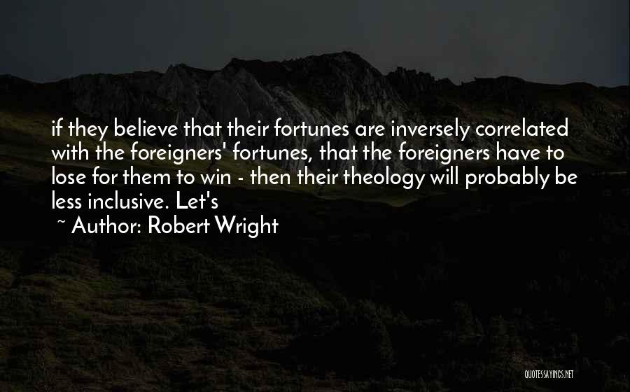 Robert Wright Quotes 1903553