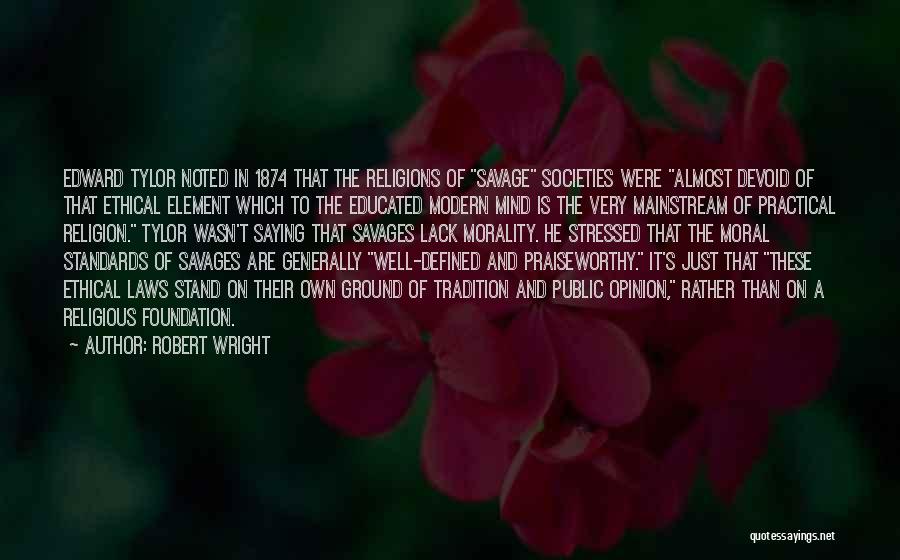 Robert Wright Quotes 2091171