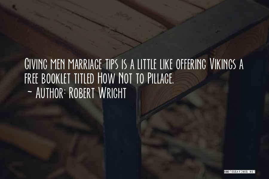 Robert Wright Quotes 219695