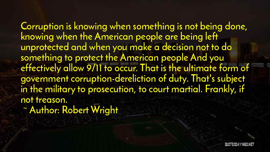 Robert Wright Quotes 388020