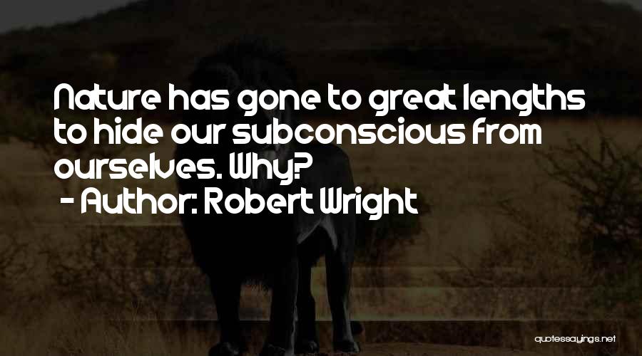 Robert Wright Quotes 717061