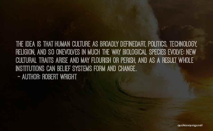 Robert Wright Quotes 734467