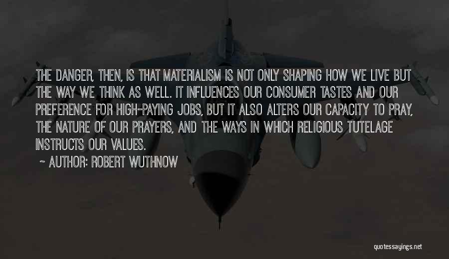 Robert Wuthnow Quotes 2027252