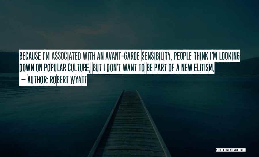 Robert Wyatt Quotes 1584881