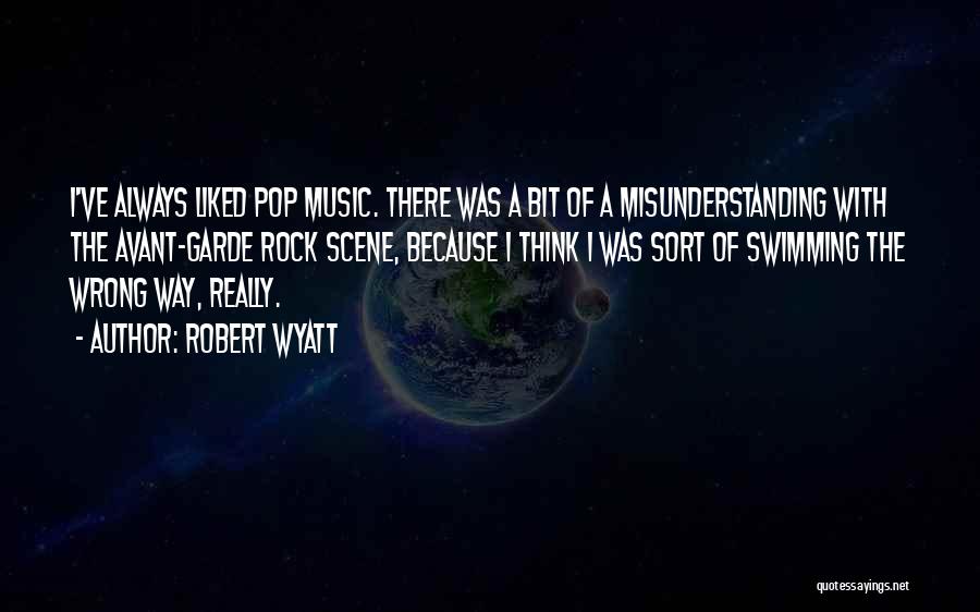 Robert Wyatt Quotes 716045