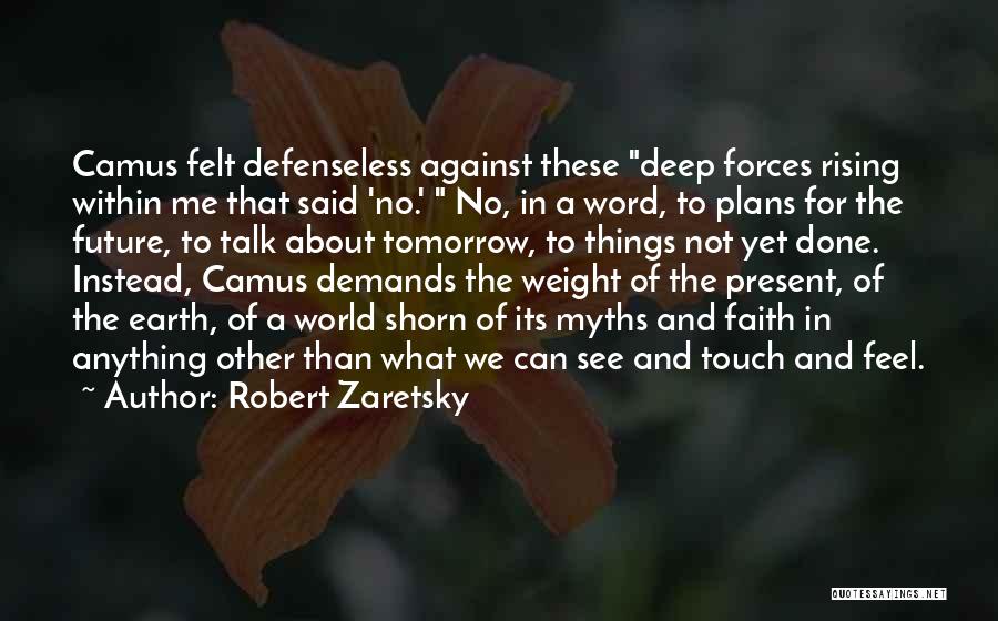 Robert Zaretsky Quotes 1744336