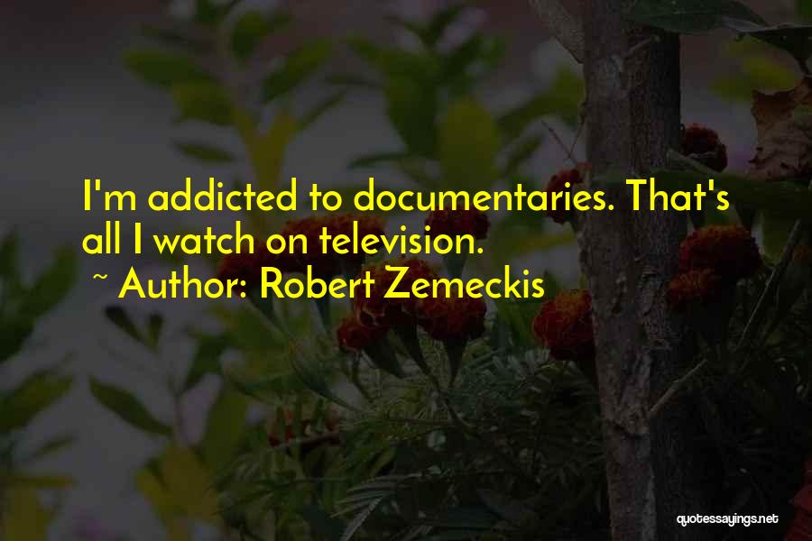 Robert Zemeckis Quotes 1198381